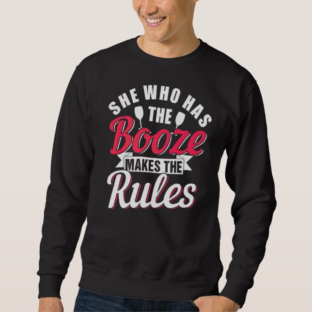 Moletom Ela Que Tem O Booze Faz As Regras (Frente)