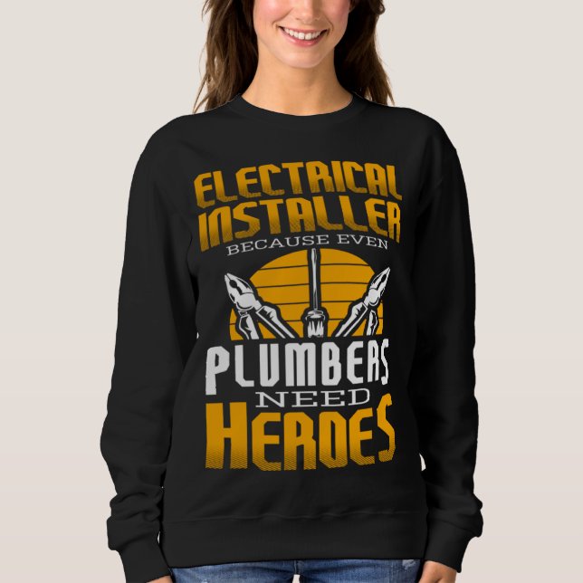 Moletom Electricial Engineer Because Even Plumbers Need He (Frente)