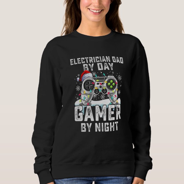 Moletom Electrician Dad By Day Gamer By Night Christmas Te (Frente)