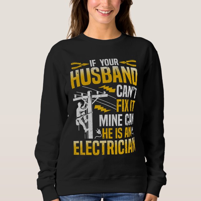 Moletom Electrician Linemans Wife  If Your Husband Canu201 (Frente)
