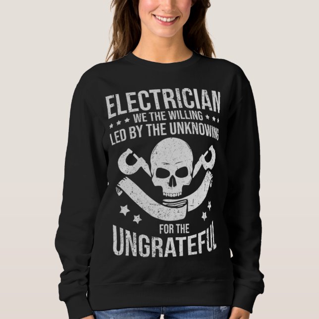 Moletom Electrician We The Willing Led By The Unknown Elec (Frente)