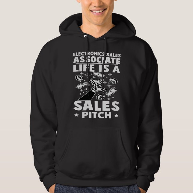 Moletom Electronics Sales Associate Life Is A Sales Pitch (Frente)