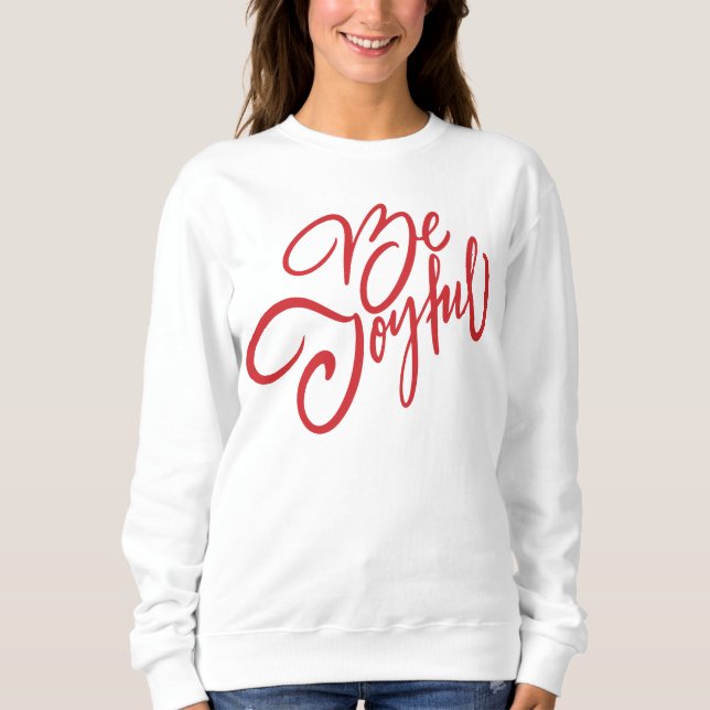 Moletom Elegante Seja Joyful Holiday Design (Frente)