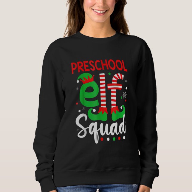 Moletom Elf Squad Preschool Teacher Christmas  Men Women X (Frente)
