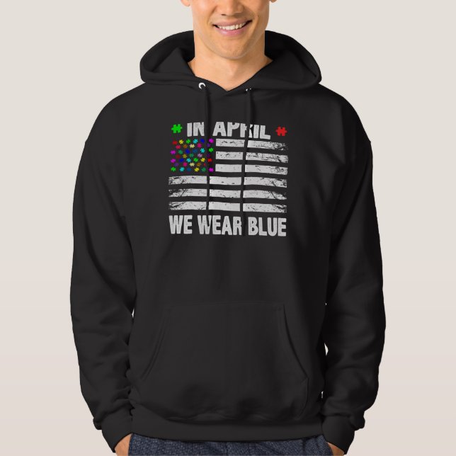 Moletom Em abril, Vestimos o Blue American Flag Autism Awa (Frente)