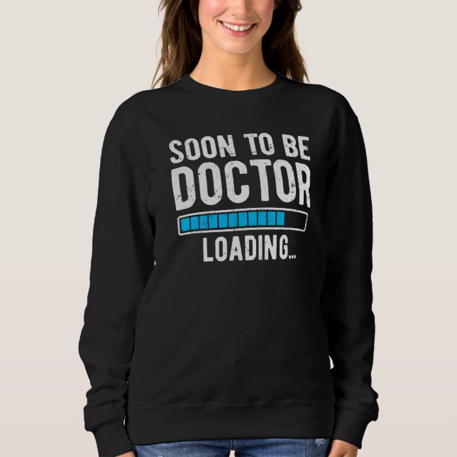 Moletom Em Breve Ser Médico Carregando Médico (Frente)