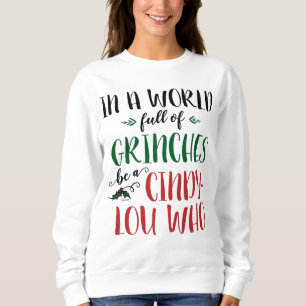 Moletom Em um Mundo de Grinches Seja uma Cindy-Lou Quem Ci