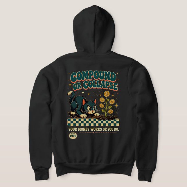 Moletom Empreendedor - Dinheiro Composto ou Colapso Hustle (Postura das costas)