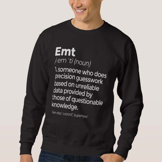 Moletom Emt Definição Funny Ems Emergency Medical Technic (Frente)