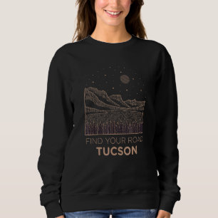 Moletom Encontre sua estrada ao ar livre Tucson Nature Tuc