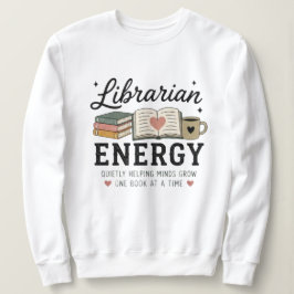 Moletom Energia de Bibliotecário Ajudando Mentes Crescerem