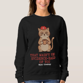 Moletom Enfermeira Gata Engraçada Que Não Foi Muito Basead