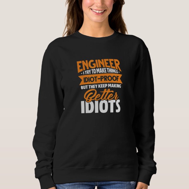 Moletom Engenharia De engenheiros Eu Tento Fazer Coisas Id (Frente)