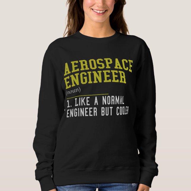 Moletom Engenheiro Aeroespacial Como Um Engenheiro Normal  (Frente)