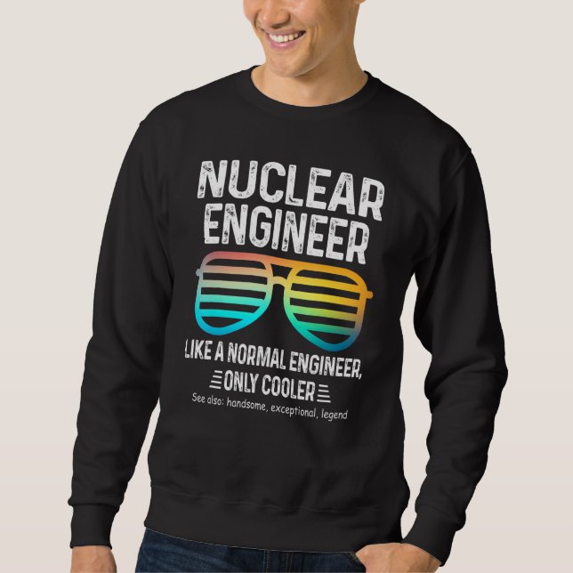 Moletom Engenheiro Nuclear Como Um Engenheiro Normal Só Qu (Frente)