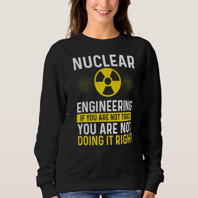 Moletom Engenheiro Nuclear Se Eu Gerir O Programa De Engen (Frente)