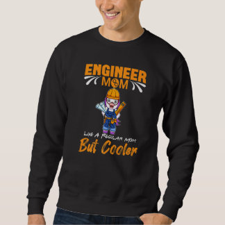 Moletom Engineer Mom Like A Regualr Mom But Cooler Premium