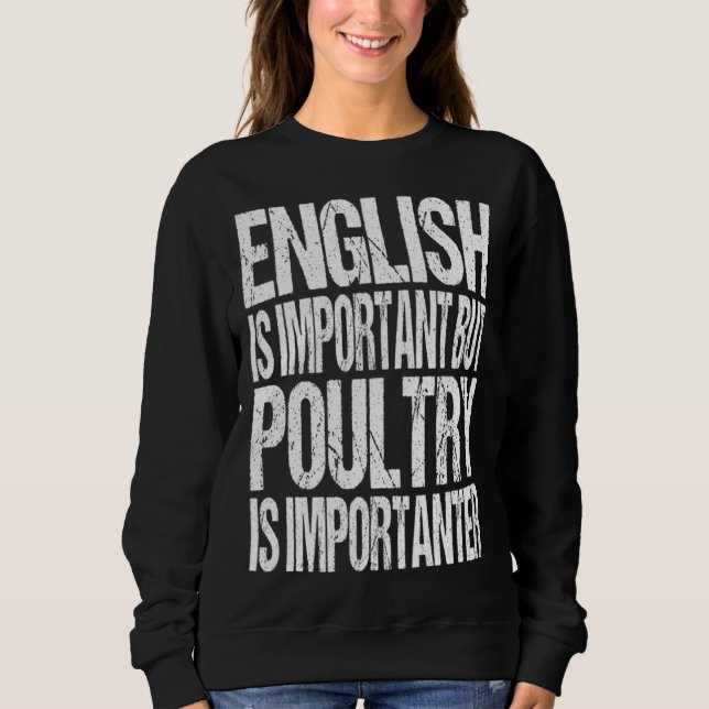 Moletom English Is Important But Poultry Is Importanter  C (Frente)