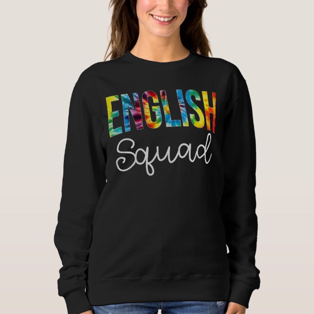 Moletom English Squad Tie Dye Appreciation Day Hello Back  (Frente)