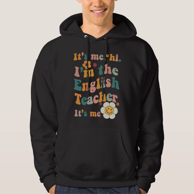 Moletom English Teacher It s Me I m The English Teacher It (Frente)