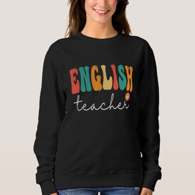 Moletom English Teacher Retro Groovy Women Happy First Day (Frente)