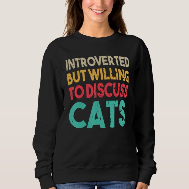 Moletom Engraçada Citação Do Cat Apresentada Mas Disposta  (Frente)
