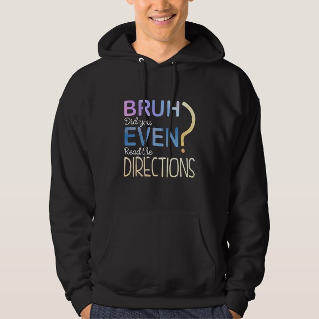 Moletom Engraçado Bruh Você Leu As Direções (Frente)