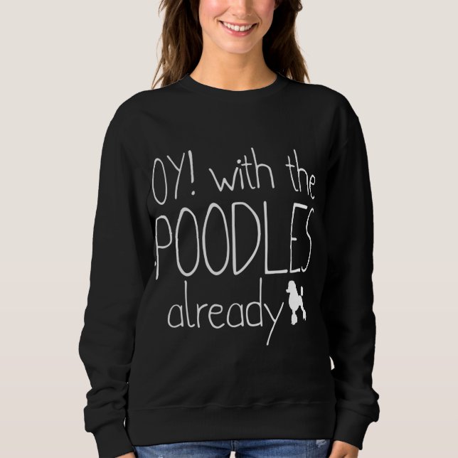Moletom Engraçado Cachorro de Poodle Dons. Com O Poodle (Frente)