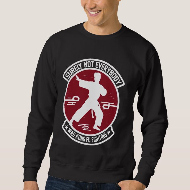 Moletom Engraçado Certamente Nem Todos Eram Kung Fu Lutand (Frente)