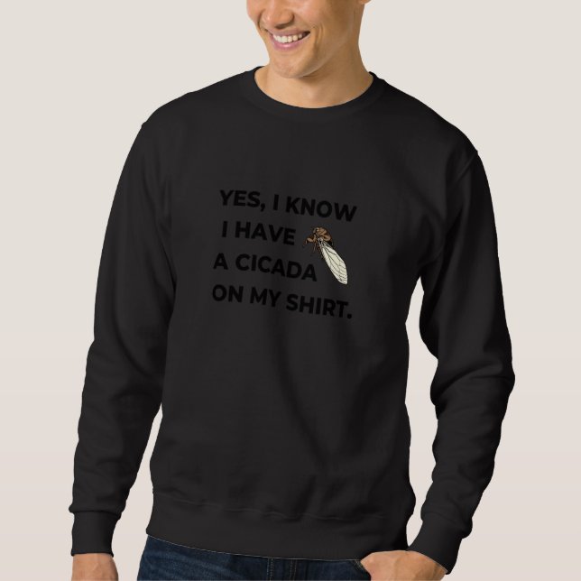 Moletom Engraçado Cicada Sweatshirt (Frente)