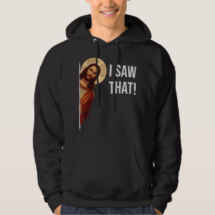 Moletom Engraçado Citar Jesus Meme Eu Vi Aquele T-Shir Cri