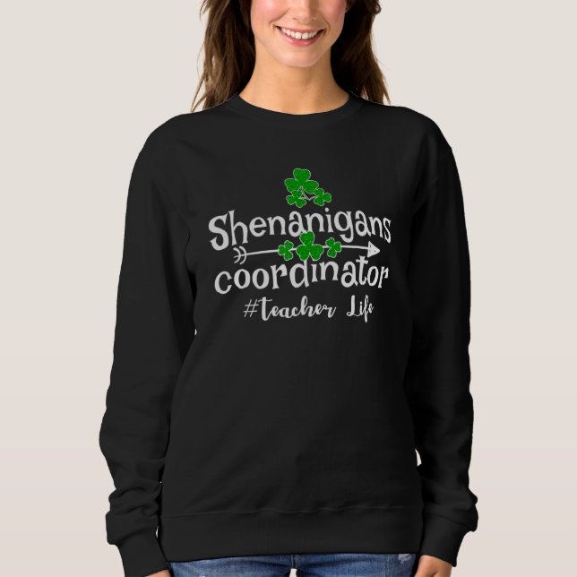 Moletom Engraçado Clover Shenanigans Coordenador de Profes (Frente)