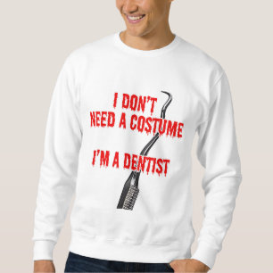 Moletom Engraçado Dentista Halloween Não-Figurino