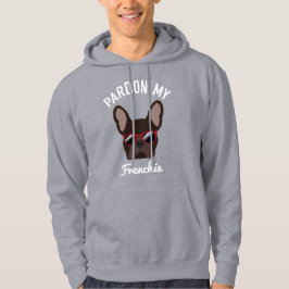 Moletom Engraçado Desculpe meu Frenchie Brown Bulldog Fran