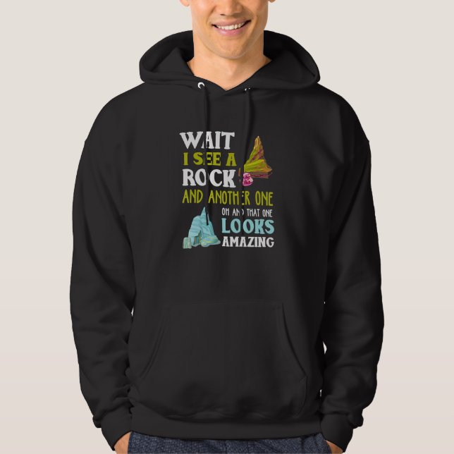 Moletom Engraçado Esperar Ver Outra Geologia Rock (Frente)