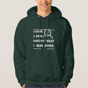 Moletom "Engraçado Esquecido - Eu Vim, Vi, Esqueci-Me