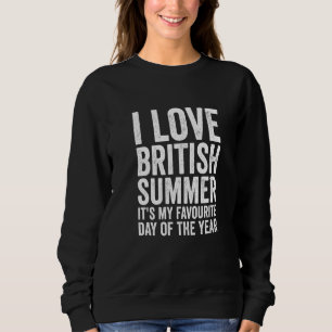 Moletom Engraçado Eu Adoro Previsão de Tempo de Verão Brit