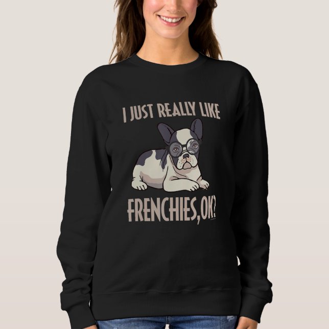 Moletom Engraçado, Eu Gosto Muito De Franceses, Ok, Bolas  (Frente)