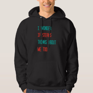 Moletom Engraçado Eu Me Perguntar Se O Steaks Pensa Em Mim