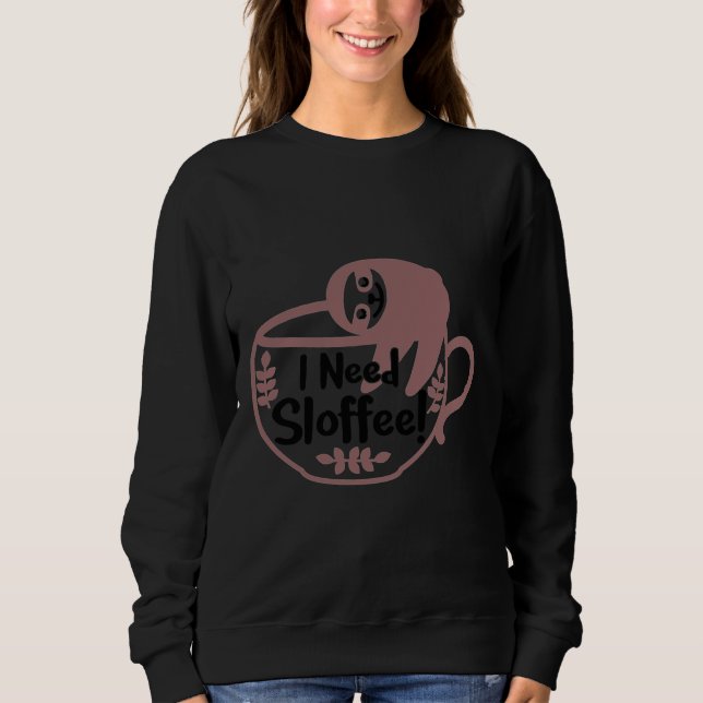Moletom Engraçado, Eu Preciso De Café (Frente)