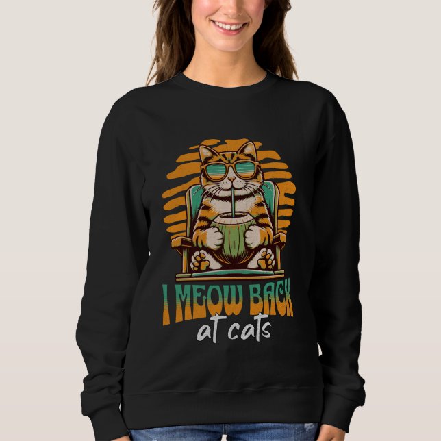 Moletom Engraçado Eu Voltar Para Cats Sigma Cat Mema (Frente)