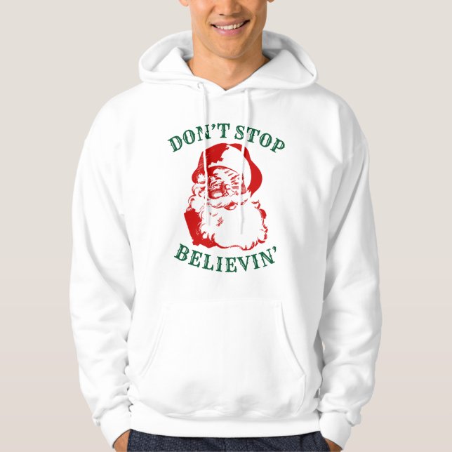 Moletom Engraçado Hoodie de Natal: "NÃO PARE DE ACREDITAR" (Frente)