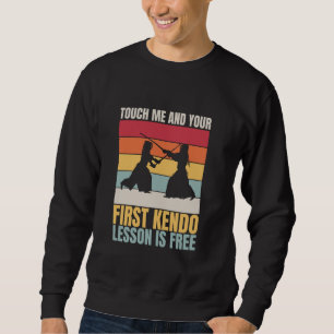 Moletom Engraçado Me Tocar E Sua Primeira Lição De Kendo É