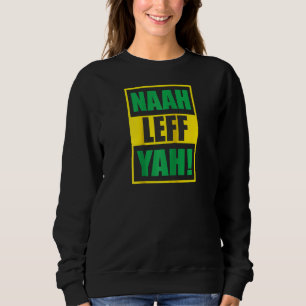 Moletom Engraçado Naah Leff Yah! Raglan