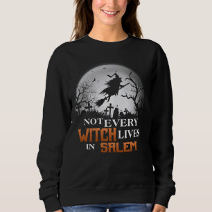 Moletom Engraçado Nem Todas As Bruxas Vivem Em Salem Witch