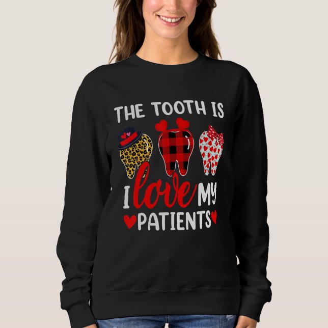 Moletom Engraçado O Dente É Que Eu Amo Meu Paciente Dentis (Frente)