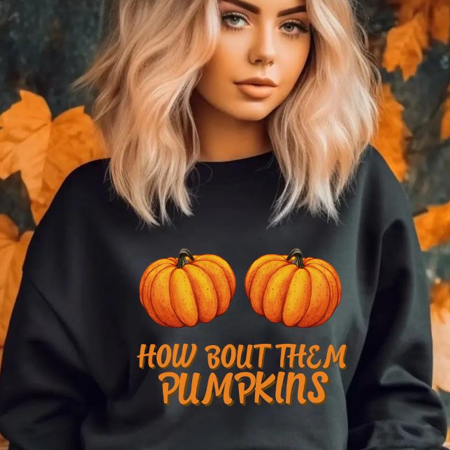 Moletom Engraçado Piada de Abóbora Graças Humor de Dia das (Funny Thanksgiving / autumn / fall season sweatshirt with orange text "How bout them pumpkins)