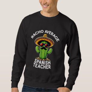 Moletom Engraçado Piada de professor espanhol Nacho Média 