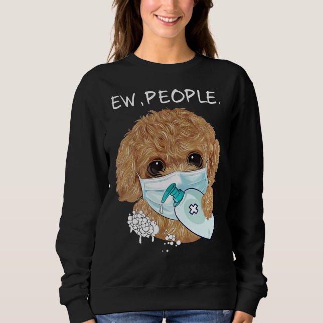 Moletom Engraçado Poodle Ew Pessoas Dog Dover Gift (Frente)