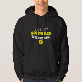Moletom Engraçado Rottweiler Apenas Meu Rottweiler Me Ente